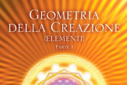 Geometria della creazione (Elementi) - Parte I