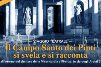 "Il Campo Santo dei Pinti si svela e si racconta" il viaggio teatrale della Compagnia delle Seggiole all’interno dell'antico Cimitero della Misericordia di Firenze